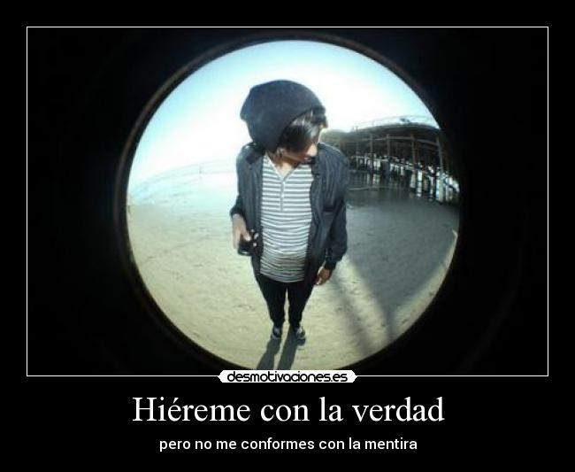 Hiéreme con la verdad -
