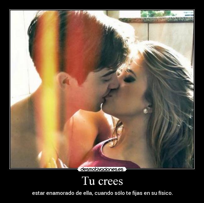 Tu crees -