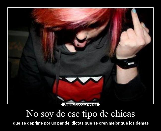 No soy de ese tipo de chicas - 