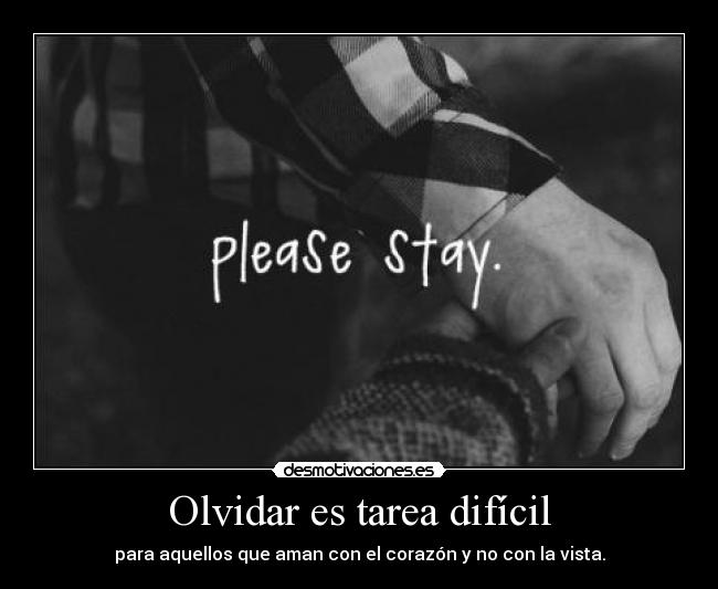 Olvidar es tarea difícil -