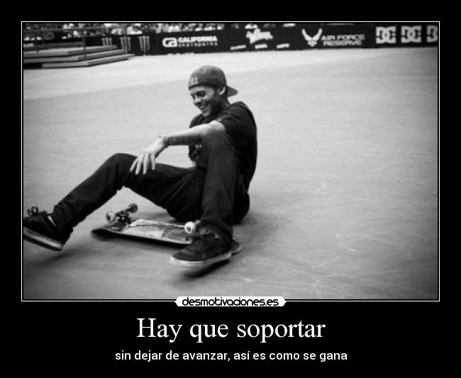 Hay que soportar -