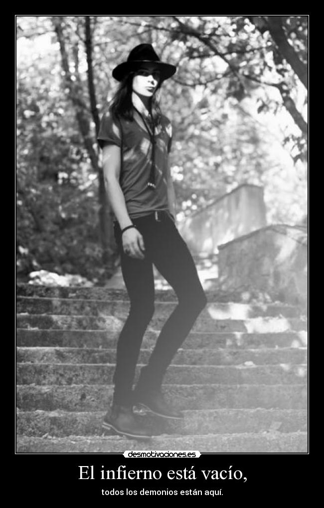 El infierno está vacío, -