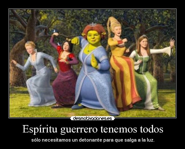 Espíritu guerrero tenemos todos - 