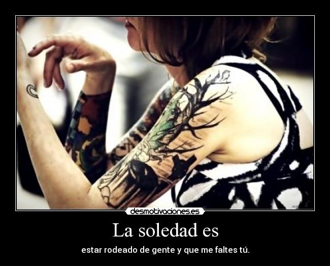 La soledad es - 