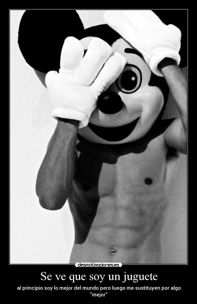 Se ve que soy un juguete - 