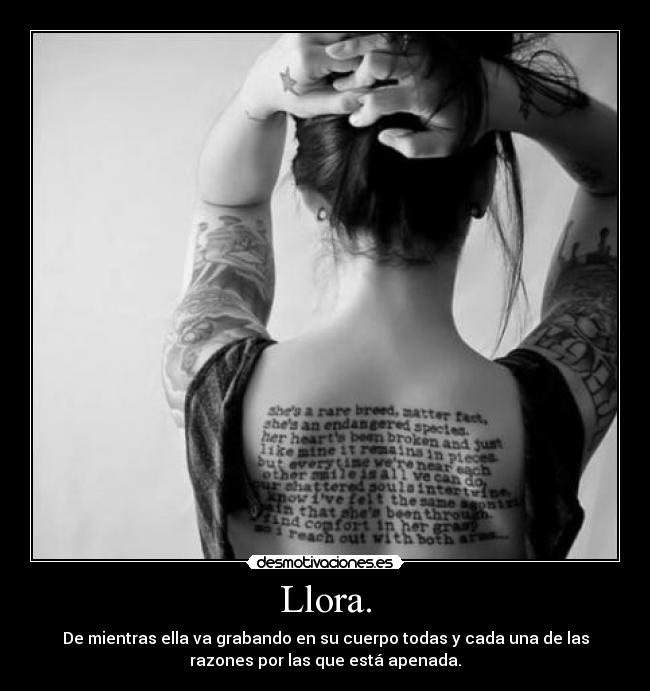 Llora. - 