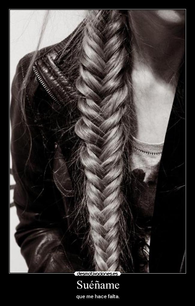 Suéñame - que me hace falta.