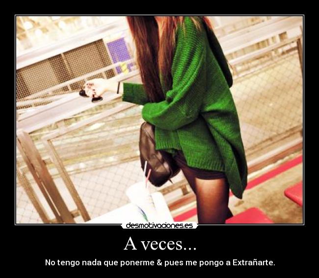 A veces... -