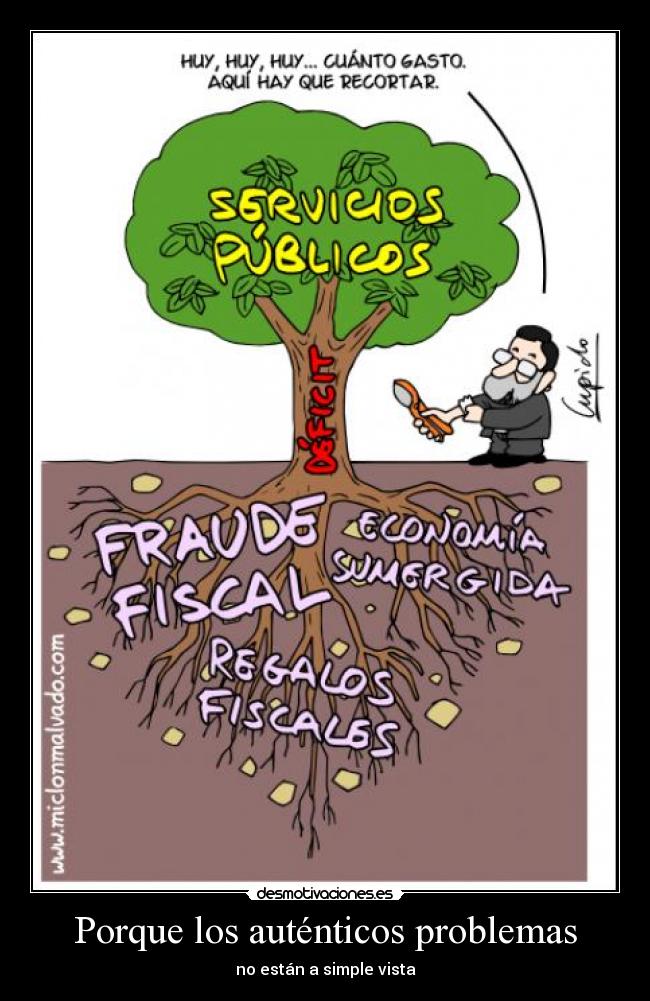 carteles problemas problemas gastos recortar presidente mariano rajoy recprtes servicios publicos fraude economia desmotivaciones