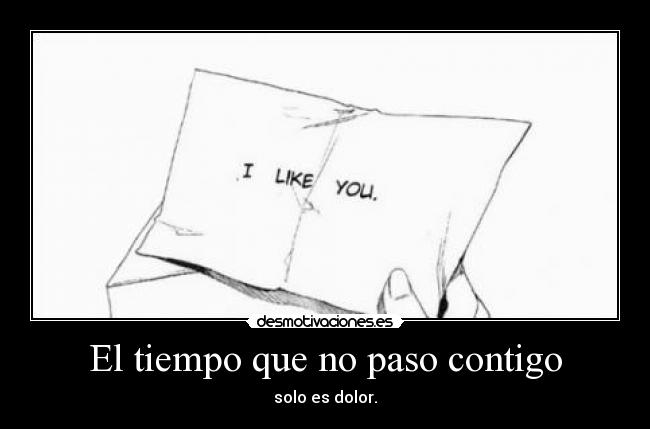 El tiempo que no paso contigo -