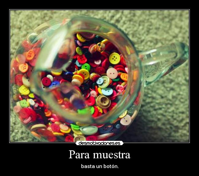 Para muestra - basta un botón.