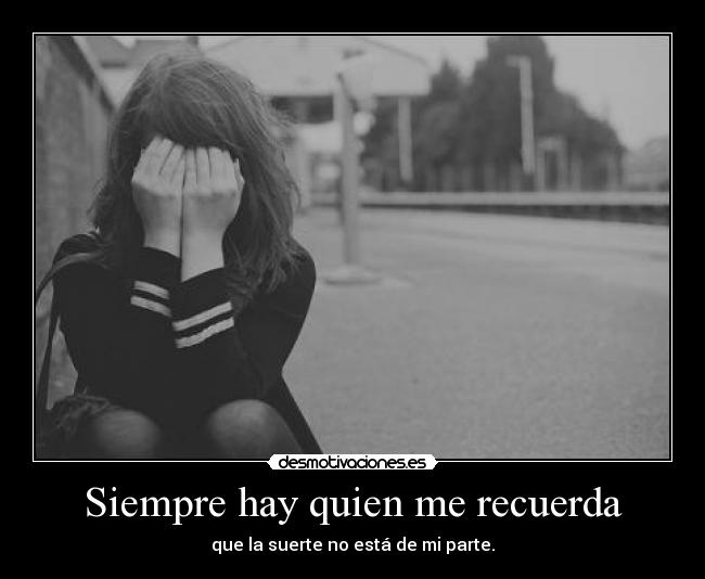 Siempre hay quien me recuerda - 