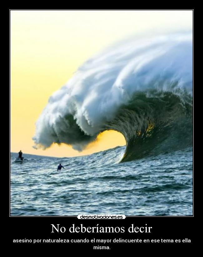 No deberíamos decir -