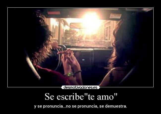 Se escribete amo - y se pronuncia...no se pronuncia, se demuestra.