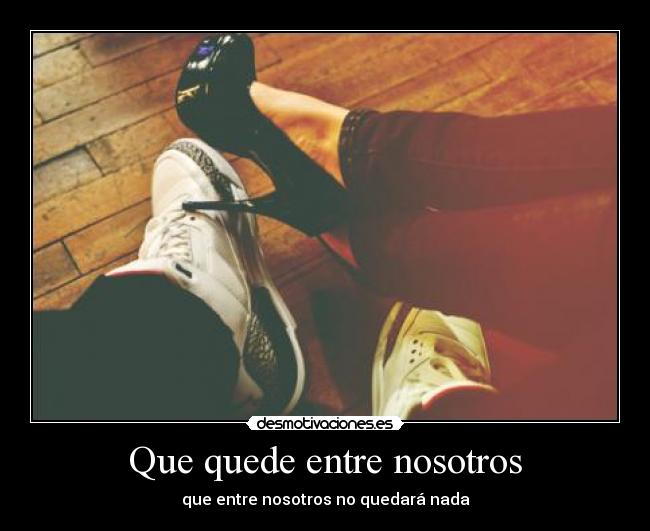Que quede entre nosotros -