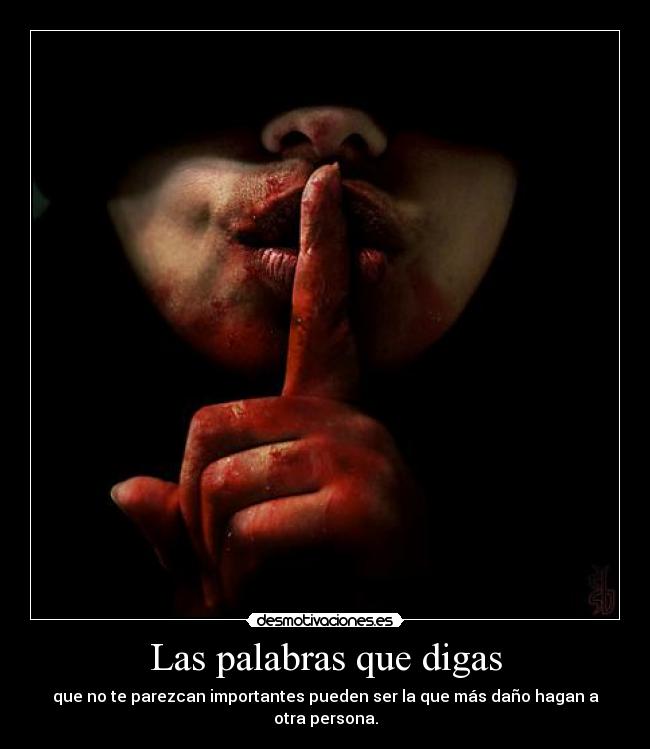 Las palabras que digas -