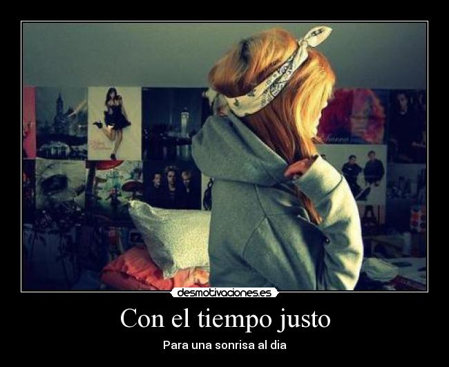 Con el tiempo justo - 