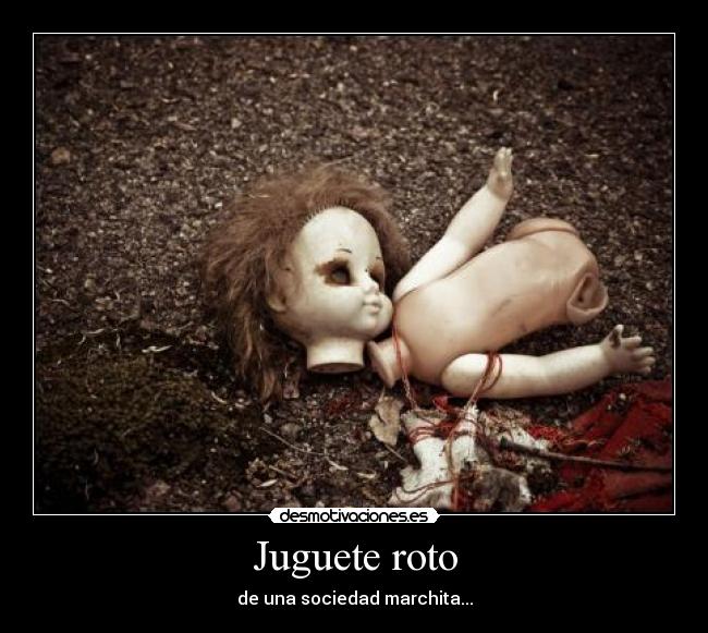 carteles juguete roto desmotivaciones