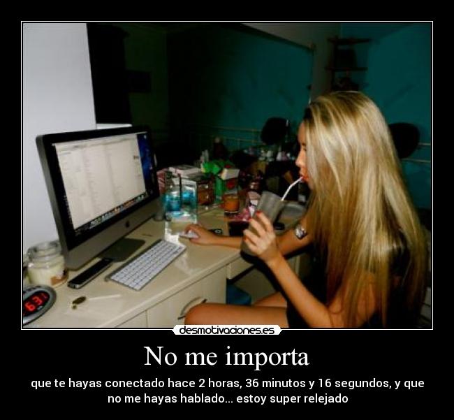 No me importa -