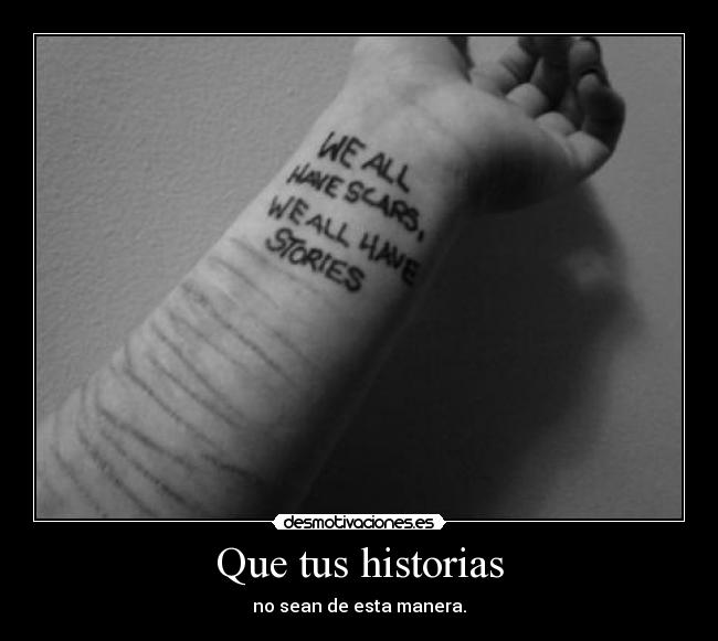 Que tus historias - no sean de esta manera.