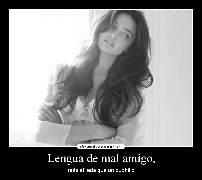 Lengua de mal amigo, - 