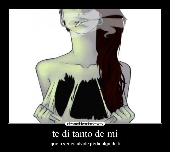 te di tanto de mi -