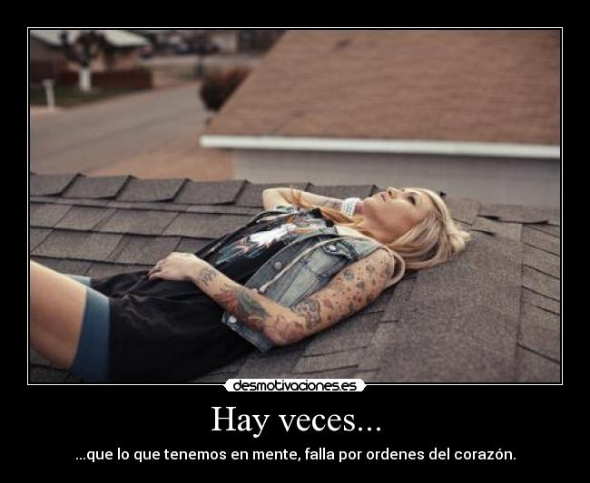 Hay veces... -