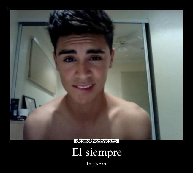 El siempre - tan sexy