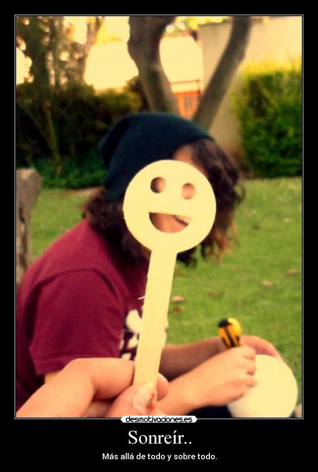 Sonreír.. - 