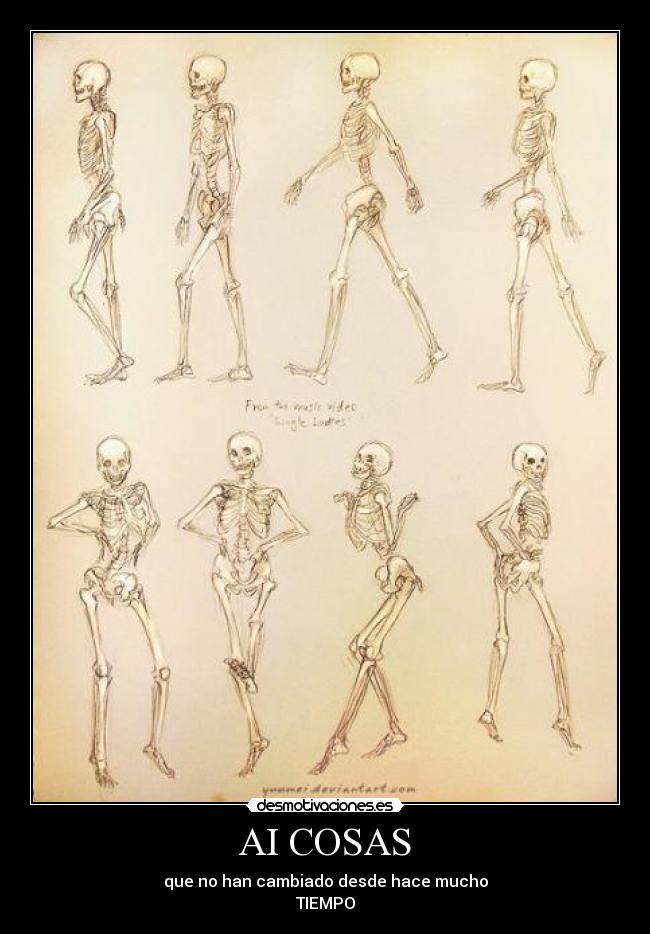 AI COSAS - que no han cambiado desde hace mucho
TIEMPO