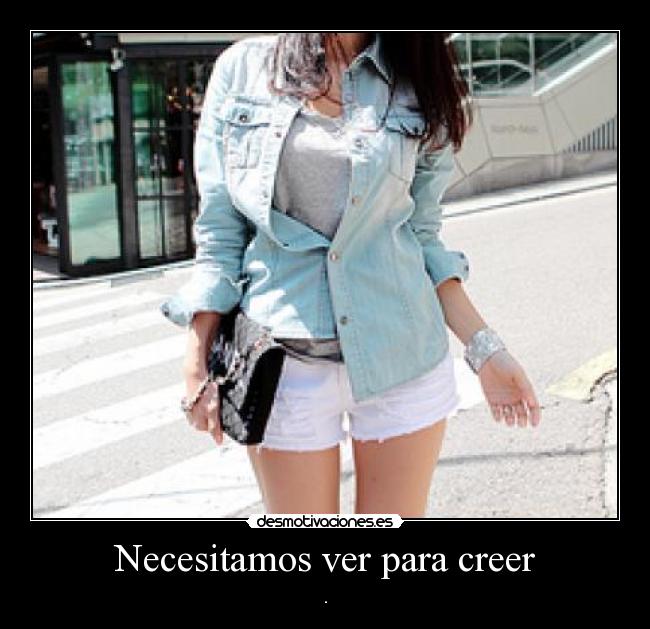 Necesitamos ver para creer - .