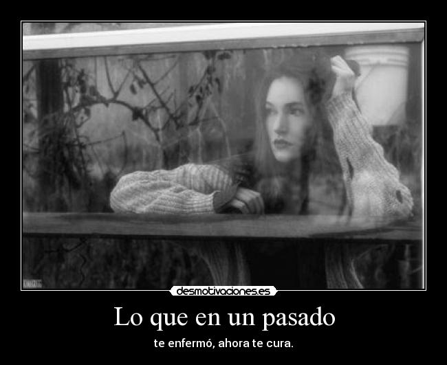Lo que en un pasado -