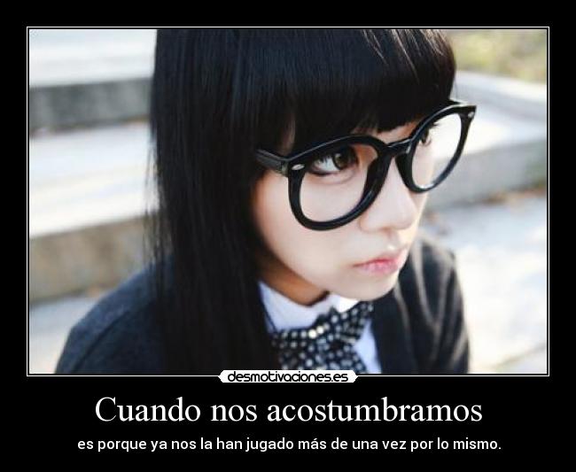 Cuando nos acostumbramos - 