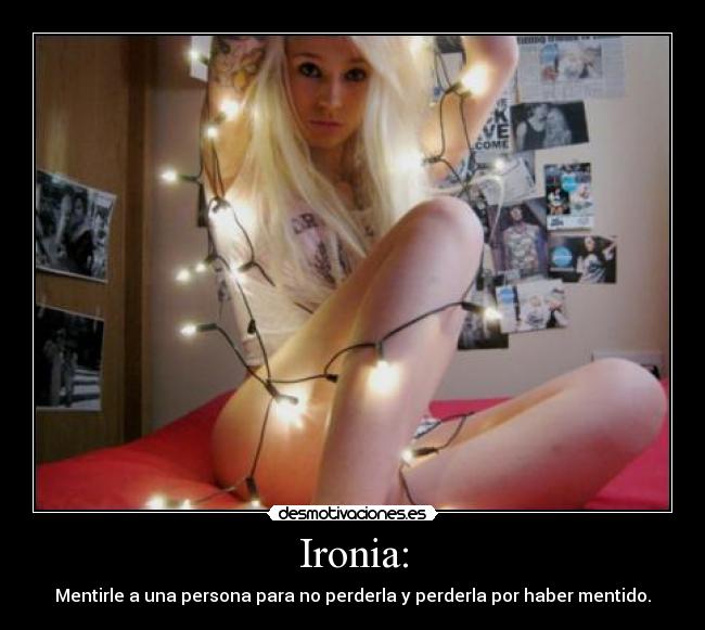Ironia: -