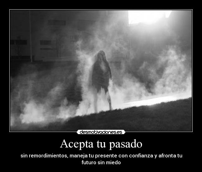 Acepta tu pasado -