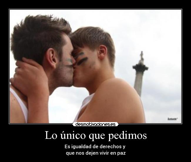 Lo único que pedimos -