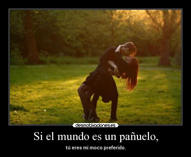 Si el mundo es un pañuelo, -