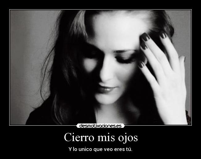 Cierro mis ojos -