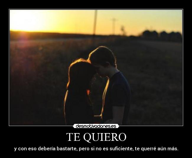 TE QUIERO -