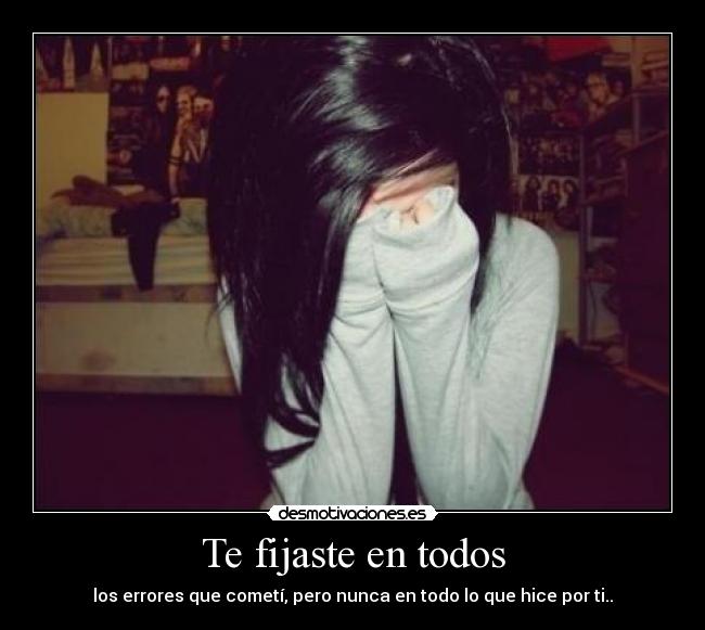 Te fijaste en todos -