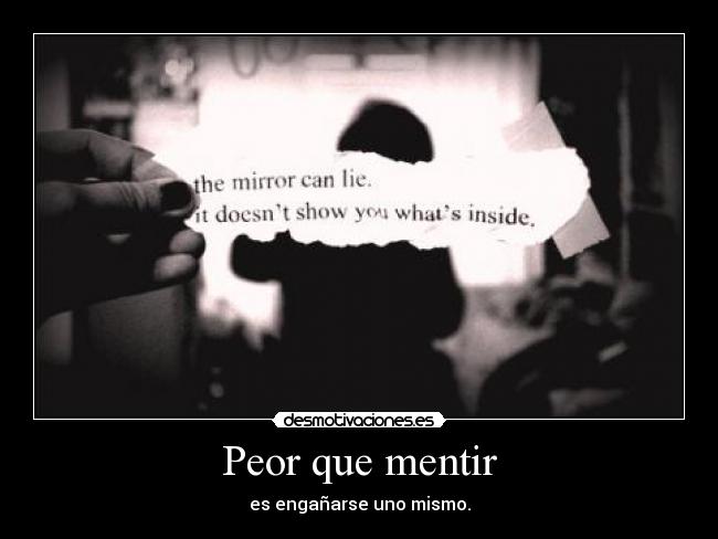 Peor que mentir - 
