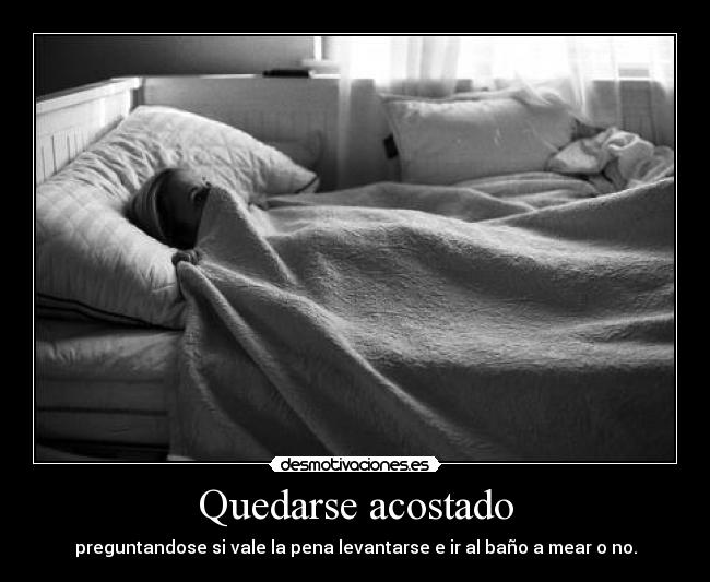 Quedarse acostado - 