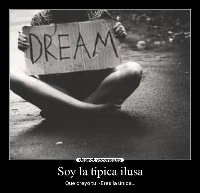 Soy la típica ilusa - 
