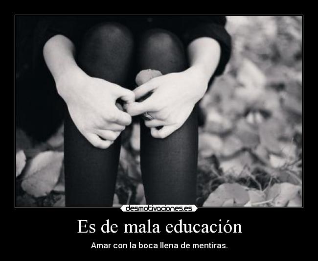 Es de mala educación - 