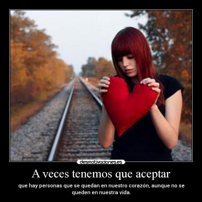 A veces tenemos que aceptar - 