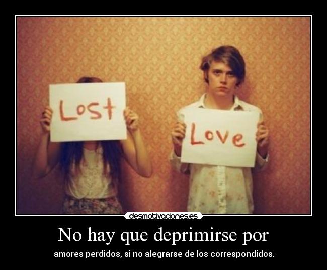 No hay que deprimirse por -