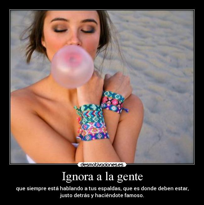 Ignora a la gente -