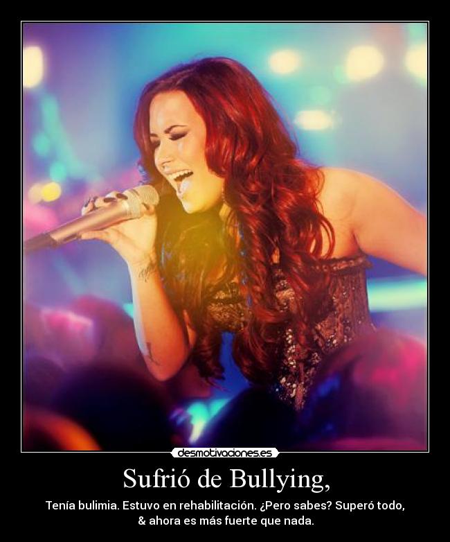 Sufrió de Bullying, -