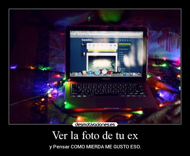Ver la foto de tu ex - 