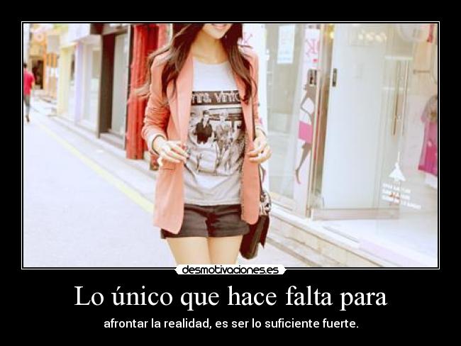 Lo único que hace falta para - 